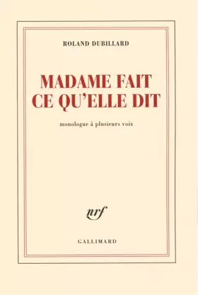 Couverture du produit · Madame fait ce qu'elle dit: Monologue à plusieurs voix