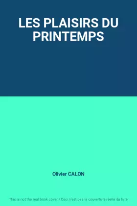 Couverture du produit · LES PLAISIRS DU PRINTEMPS