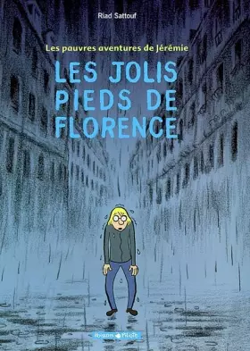 Couverture du produit · Les Pauvres Aventures de Jérémie, tome 1 : Les Jolis Pieds de Florence
