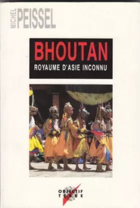 Couverture du produit · Bhoutan un royaume d'asie inconnu 022197