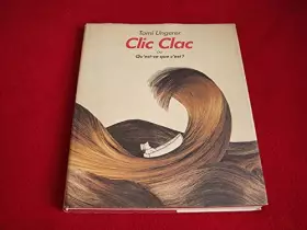 Couverture du produit · Clic Clac : [ou Qu'est-ce que c'est ?]
