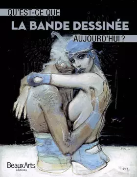 Couverture du produit · Qu'est-ce que la bande dessinée aujourd'hui ?