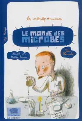 Couverture du produit · Le monde des microbes