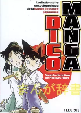 Couverture du produit · Dico Manga: Le dictionnaire encyclopédique de la bande dessinée japonaise