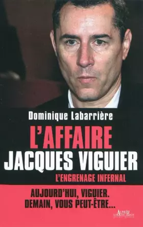 Couverture du produit · L'affaire Jacques Viguier : L'Engrenage infernal