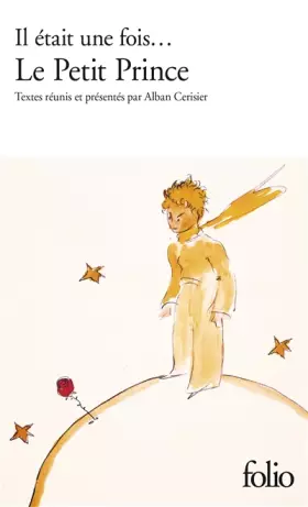 Couverture du produit · Il était une fois... Le Petit Prince d'Antoine de Saint-Exupéry