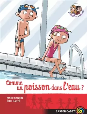 Couverture du produit · Les meilleurs ennemis, Tome 2 : Comme un poisson dans l'eau ?