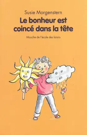 Couverture du produit · Le bonheur est coincé dans la tête