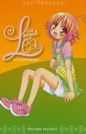 Couverture du produit · Les Secrets de Léa T3 - Le Crayon magique