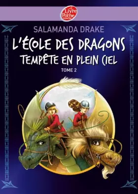 Couverture du produit · L'école des dragons - Tome 2 - Tempête en plein ciel