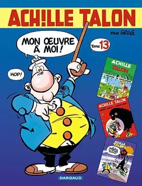 Couverture du produit · Intégrale Achille Talon, tome 13