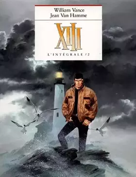 Couverture du produit · XIII, L'intégrale volume 2 : tome 4, Spads  tome 5, Rouge Total  tome 6, Le Dossier Jason Fly