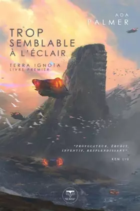 Couverture du produit · TROP SEMBLABLE À L'ÉCLAIR: TERRA IGNOTA - LIVRE PREMIER