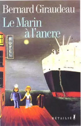 Couverture du produit · Le marin à l'ancre