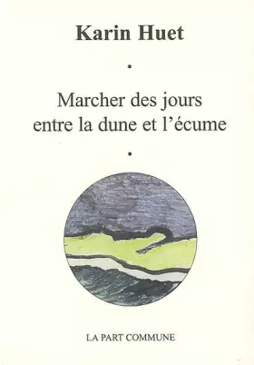 Couverture du produit · Marcher des jours entre la dune et l'écume