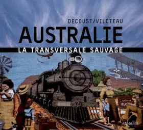 Couverture du produit · Australie : La transversale sauvage