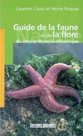Couverture du produit · Guide de la faune et de la flore du littoral Manche-Atlantique