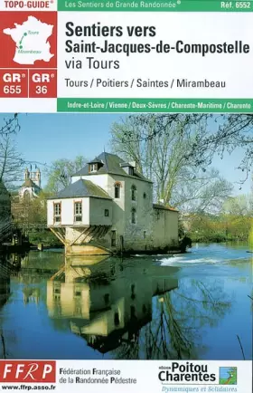 Couverture du produit · Les sentiers vers Saint-Jacques-de-Compostelle : Tours/Mirambeau