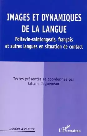 Couverture du produit · Images et Dynamiques de la Langue Poitevin-Saintongeais, Fr