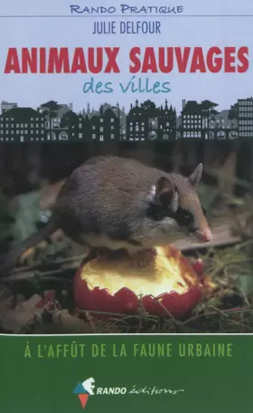 Couverture du produit · ANIMAUX SAUVAGES DES VILLES