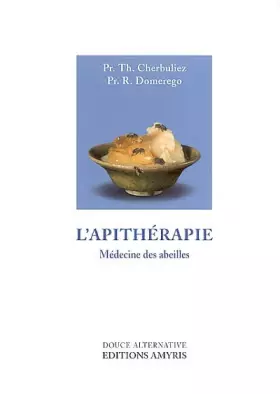 Couverture du produit · L'apithérapie : médecine des abeilles