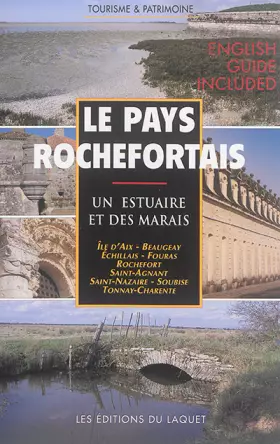 Couverture du produit · Le pays rochefortais : Un estuaire et des marais