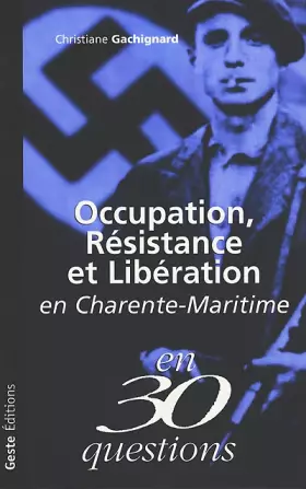 Couverture du produit · Occupation, Résistance et Libération en Charente-Maritime