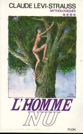 Couverture du produit · Mythologiques, tome 4 : L'Homme Nu