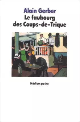 Couverture du produit · Le faubourg des Coups-de-Trique