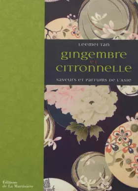 Couverture du produit · Gingembre et citronnelle : Saveurs et parfums de l'Asie