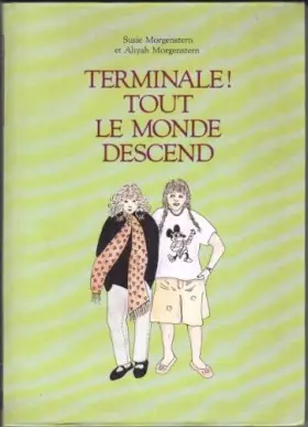 Couverture du produit · Terminale ! tout le monde descend