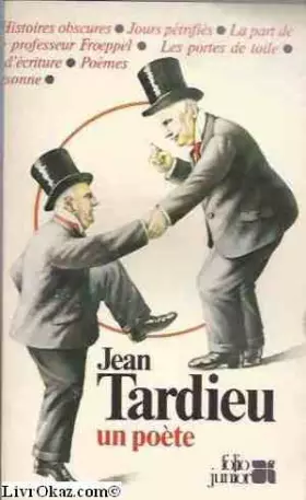 Couverture du produit · JEAN TARDIEU UN POETE