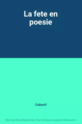 Couverture du produit · La fete en poesie