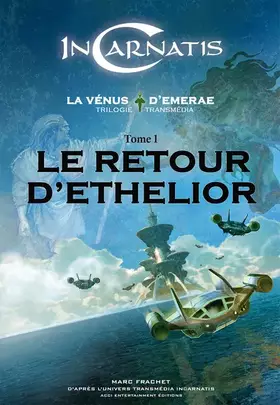 Couverture du produit · La Vénus d'Emerae, Tome 1 : Le retour d'Ethelior