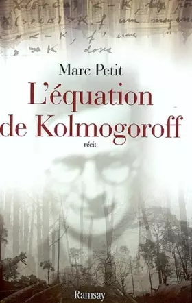 Couverture du produit · L'équation de Kolmogoroff. Vie et mort de Wolfgang Doeblin, un génie dans la tourmente nazie