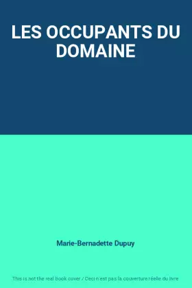 Couverture du produit · LES OCCUPANTS DU DOMAINE