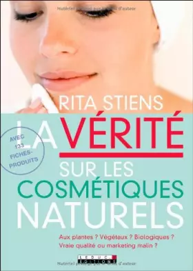 Couverture du produit · La vérité sur les cosmétiques naturels