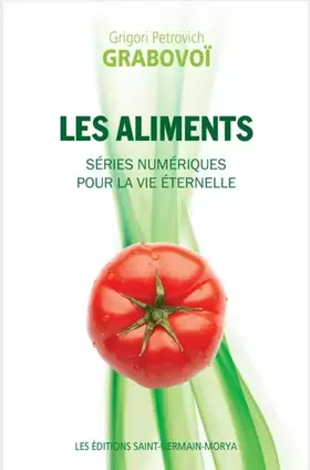 Couverture du produit · Les aliments - Séries numériques pour la vie éternelle