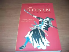 Couverture du produit · The Ronin: A Novel Based on a Zen Myth