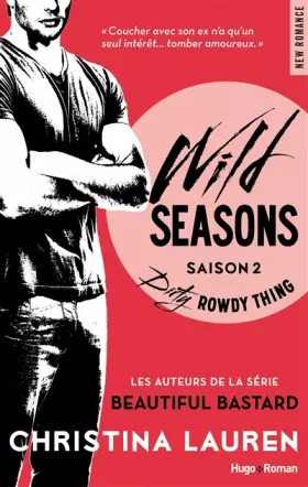 Couverture du produit · Wild Seasons Saison 2 Dirty rowdy thing