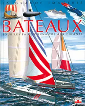 Couverture du produit · La Grande Imagerie Fleurus: Les Bateaux