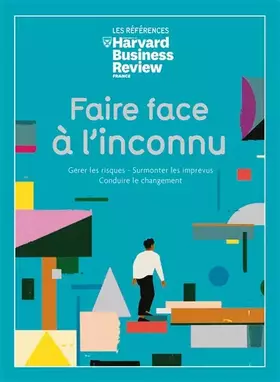Couverture du produit · Faire face à l'inconnu gérer les