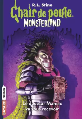 Couverture du produit · Monsterland, Tome 05: Le docteur Maniac va vous recevoir
