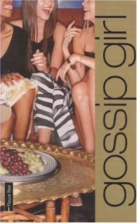 Couverture du produit · Gossip Girl : Coffret en 3 volumes : Tome 1, Ca fait tellement de bien de dire du mal  Tome 2, Vous m'adorez, ne dites pas le c