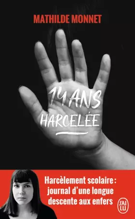 Couverture du produit · 14 ans, harcelée