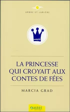 Couverture du produit · La Princesse qui croyait aux contes de fées