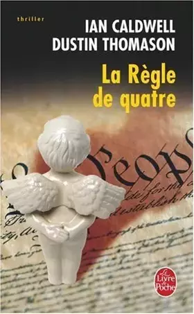 Couverture du produit · La Regle de Quatre (Ldp Thrillers) by I. Thomason Caldwell (2006-05-01)