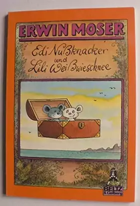 Couverture du produit · Edi Nussknacker und Lili Weißwieschnee: Geschichte mit farbigen Bildern (Gulliver)