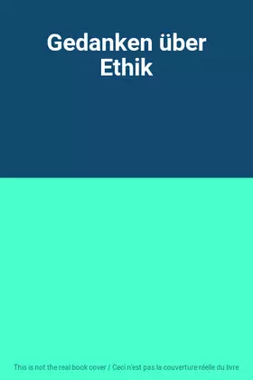 Couverture du produit · Gedanken über Ethik