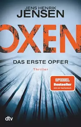 Couverture du produit · Oxen. Das erste Opfer: Thriller | Die Vorlage zur deutsch-dänischen Thriller-TV-Serie – Die Bestseller-Verfilmung (Niels-Oxen-R